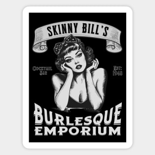 Skinny Bill's Burlesque Emporium Magnet